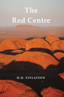 The Red Centre - H.H. Finlayson