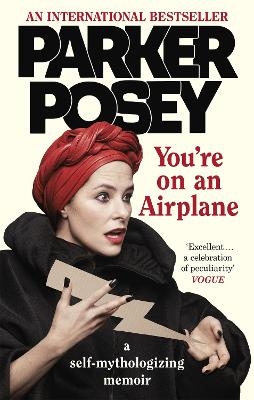 You're on an Airplane - Parker Posey