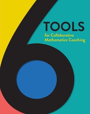 6 Tools for Collaborative Mathematics Coaching - Nicora Placa