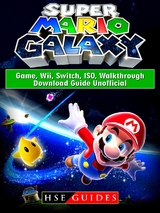 Super Mario Galaxy Game, Wii, Switch, ISO, Walkthrough, Download Guide Unofficial -  HSE Guides