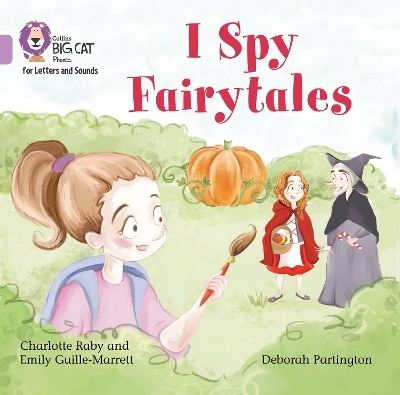 I Spy Fairytales Big Book - Emily Guille-Marrett, Charlotte Raby