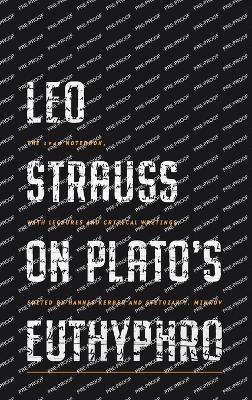 Leo Strauss on Plato’s Euthyphro - 