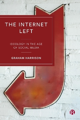 The Internet Left - Graham Harrison