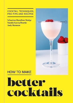 How to Make Better Cocktails -  Candra