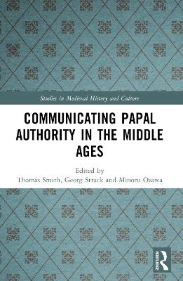 Communicating Papal Authority in the Middle Ages - 