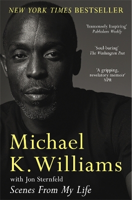 Scenes from My Life - Michael K. Williams