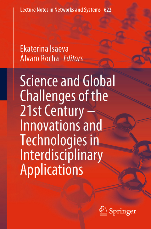 Science and Global Challenges of the 21st Century – Innovations and Technologies in Interdisciplinary Applications - 