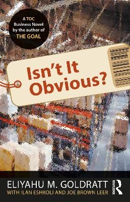 Isn't It Obvious? - Eliyahu M. Goldratt, Ilan Eshkoli, Joe Brown Leer