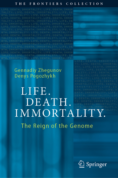 Life. Death. Immortality. - Gennadiy Zhegunov, Denys Pogozhykh