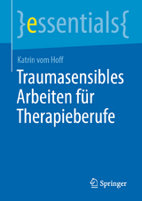 Traumasensibles Arbeiten für Therapieberufe - Katrin vom Hoff