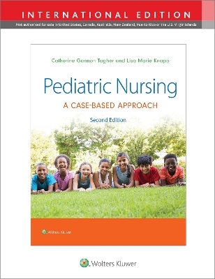 Pediatric Nursing - GANNON TAGHER, Lisa Knapp