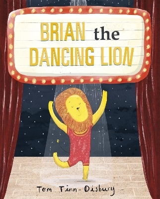 Brian the Dancing Lion - Tom Tinn-Disbury