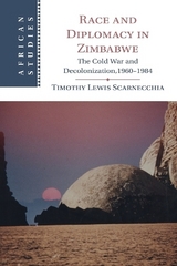 Race and Diplomacy in Zimbabwe - Scarnecchia, Timothy Lewis