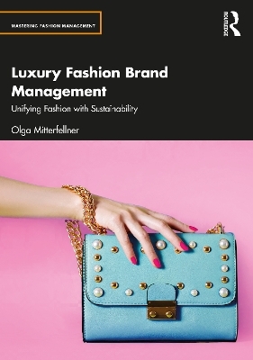 Luxury Fashion Brand Management - Olga Mitterfellner