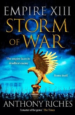 Storm of War:  Empire XIII - Anthony Riches