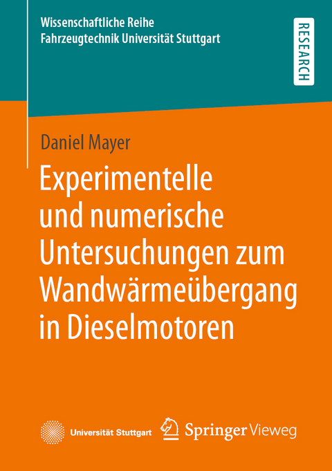 Experimentelle und numerische Untersuchungen zum Wandwärmeübergang in Dieselmotoren - Daniel Mayer