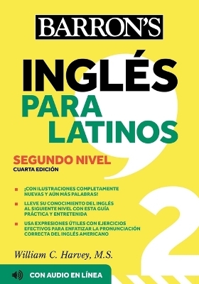Ingles Para Latinos, Level 2 + Online Audio - William C Harvey