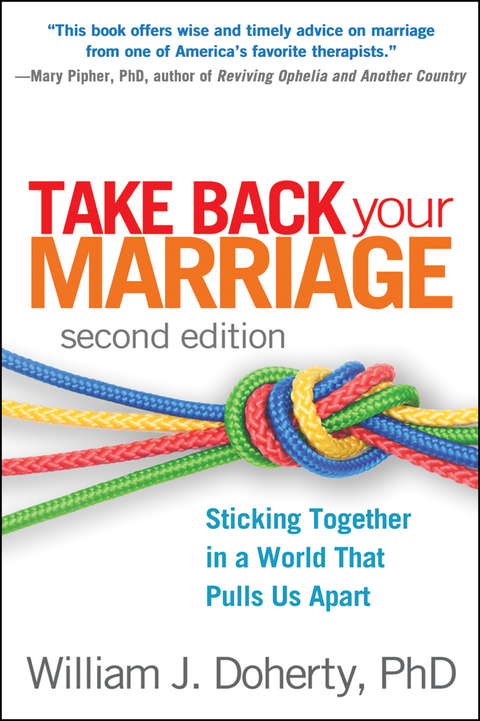 Take Back Your Marriage, Second Edition -  William J. Doherty