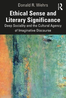 Ethical Sense and Literary Significance - Donald R. Wehrs