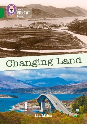 Changing Land - Liz Miles