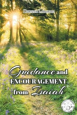 Guidance and Encouragement from Isaiah - Dionne Laborde