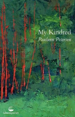 My Kindred - Paulann Petersen