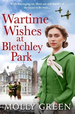 Wartime Wishes at Bletchley Park - Molly Green