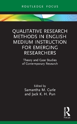 Qualitative Research Methods in English Medium Instruction for Emerging Researchers - 
