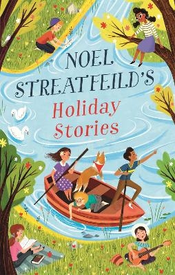 Noel Streatfeild's Holiday Stories - Noel Streatfeild