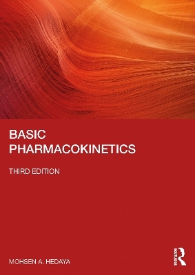Basic Pharmacokinetics - Mohsen A. Hedaya