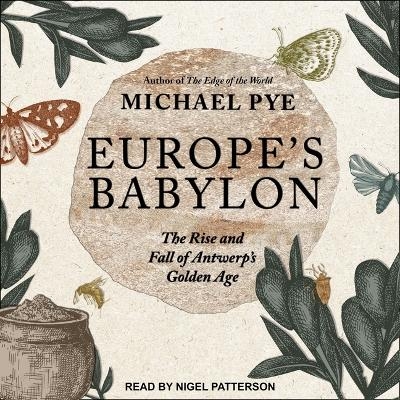 Europe's Babylon - Michael Pye