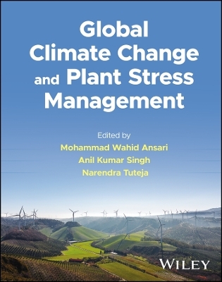 Global Climate Change and Plant Stress Management - 