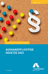 Aushangpflichtige Gesetze 2023 - BDA I Bundesvereinigung der Deutschen Arbeitgeberverbände