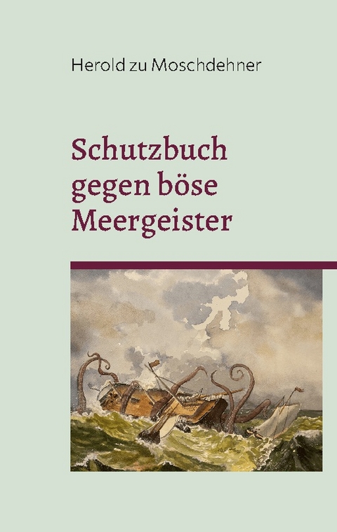 Schutzbuch gegen böse Meergeister - Herold zu Moschdehner