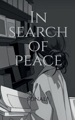 In Search of Peace - Sonali Chaudhary