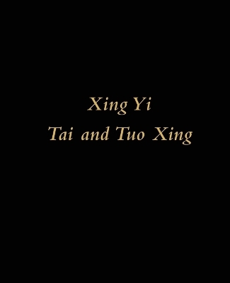 Xing Yi Tai and Tuo Xing -  G B