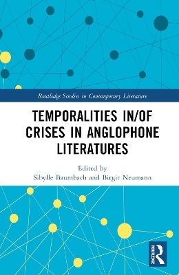 Temporalities in/of Crises in Anglophone Literatures - 