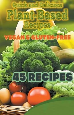 Quick and Delicious Plant-Based Recipes - Victor Gourmand