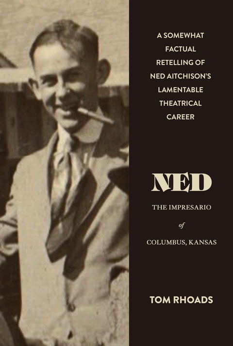 Ned the Impresario of Columbus, Kansas -  Tom Rhoads