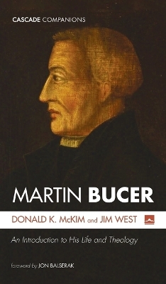 Martin Bucer - Donald K McKim, Jim West