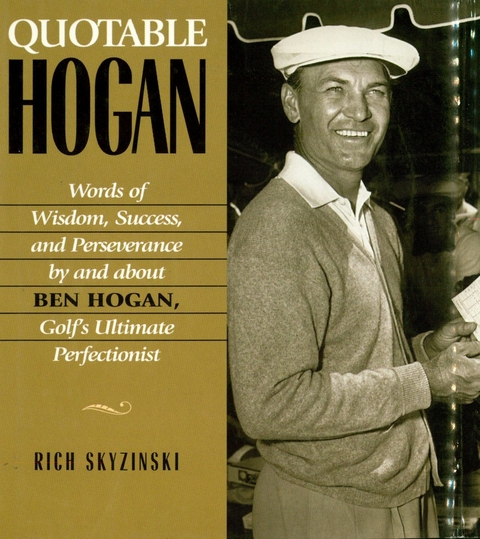 Quotable Hogan -  Rich Skyzinski