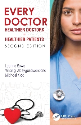 Every Doctor - Leanne Rowe, Vihangi Abeygunawardana, Michael Kidd