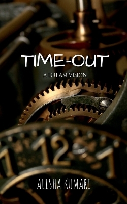 Time Out - Alisha Kumari