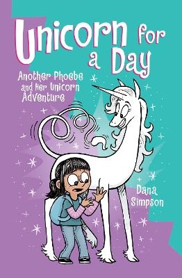 Unicorn for a Day - Dana Simpson