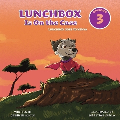 Lunchbox Is On The Case Episode 3 - Jennifer Schick