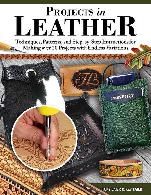 Projects in Leather - Tony Laier, Kay Laier