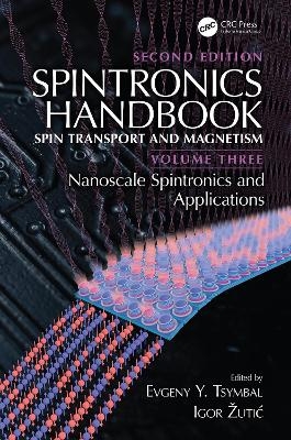 Spintronics Handbook, Second Edition: Spin Transport and Magnetism - 