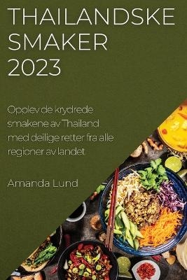 Thailandske smaker 2023 - Amanda Lund