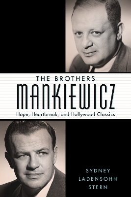 The Brothers Mankiewicz - Sydney Ladensohn Stern