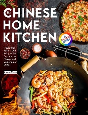 The Chinese Home Kitchen - Chyou Huang